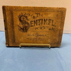 VINTAGE 1885 THE SENTINEL - CHICAGO MUSIC BOOK by C.E. LESLIE